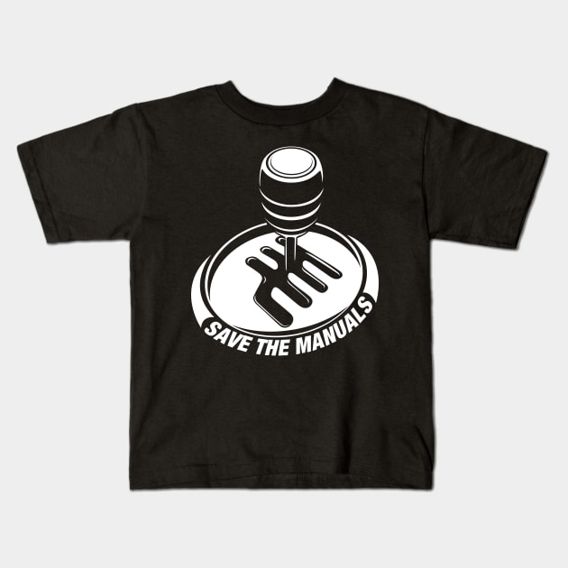 SAVE THE MANUALS Kids T-Shirt by EXHAUST GANG